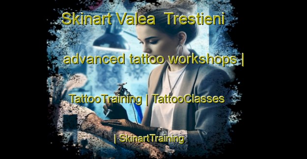 Skinart Valea  Trestieni advanced tattoo workshops | TattooTraining | TattooClasses | SkinartTraining-Moldova